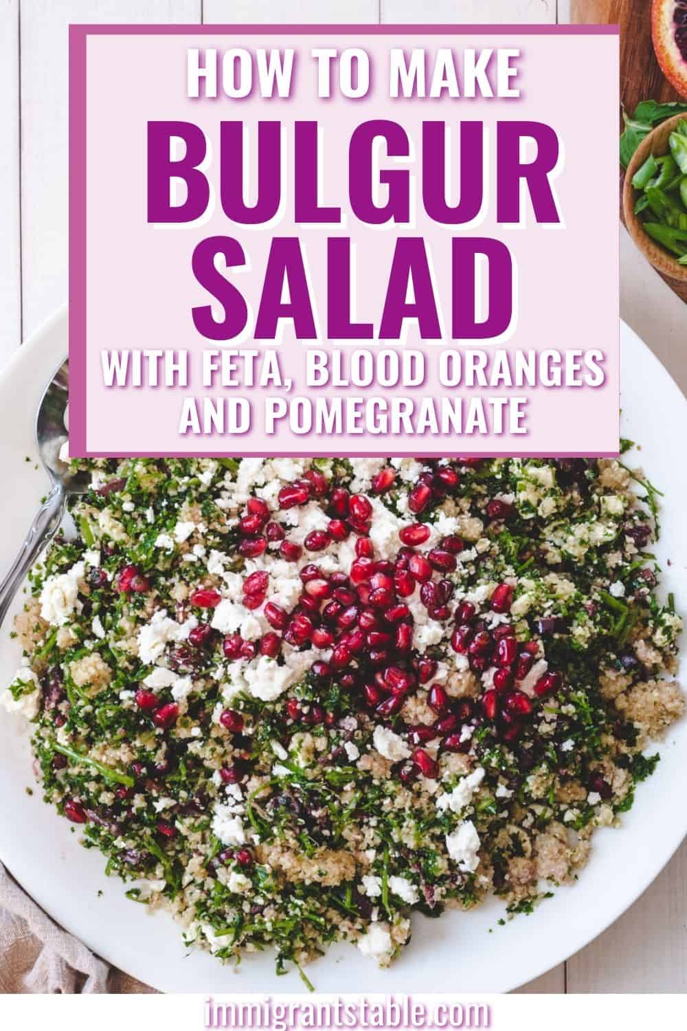 how to make bulgur salad with feta, blood oranges and pomegranate