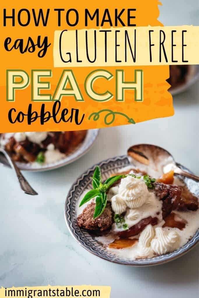 How to Make easy gluten free peach cobbler