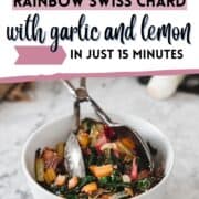 sauteed rainbow chard in bowl with silver thongs