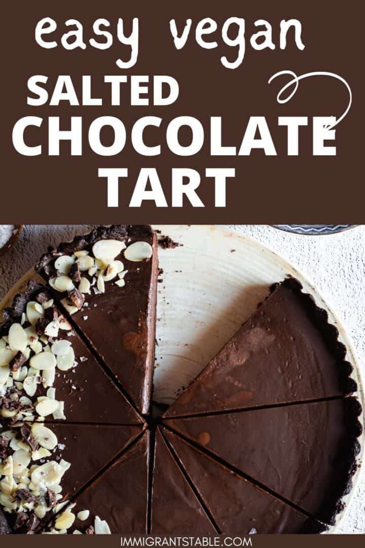 Dark chocolate tart: Indulge in the simplicity and deliciousness of this easy vegan salted chocolate tart.