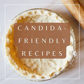 Candida-friendly Recipes