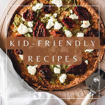 Kid-friendly Recipes
