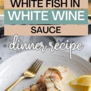 White fish in white wine sauce on white plate with gold fork, focus on herbs in pan above
