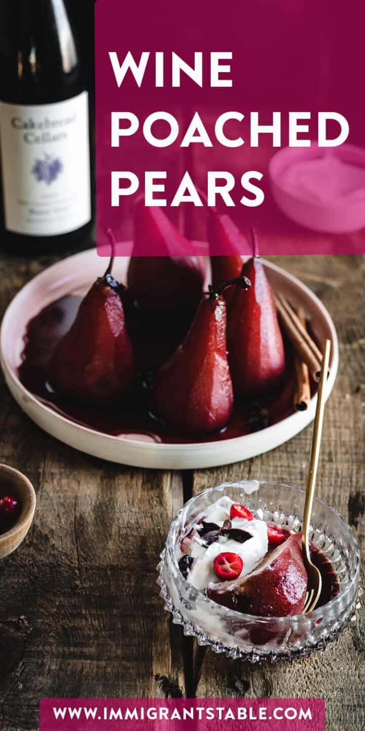 A plate of four exquisite, wine-poached pears sits beside a glass dish showcasing a single pear, elegantly topped with cream and berries. In the background, a bottle of red wine and cinnamon sticks add to the ambiance. Text reads, "Wine Poached Pears" with a website link at the bottom.