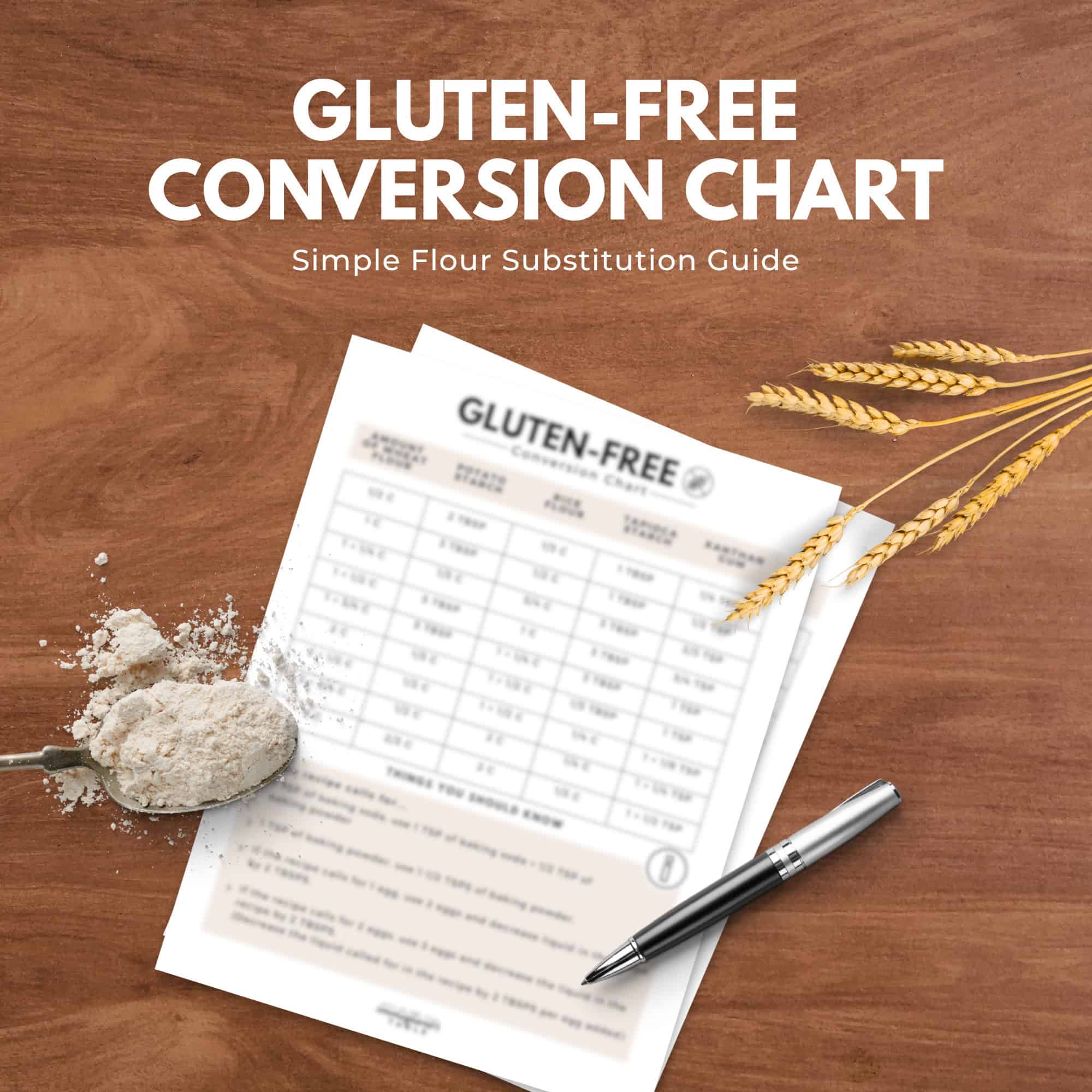 Gluten-free conversion chart on a table with flour, wheat stalks, a pen, and a touch of inspiration from the immigrantstable shop.
