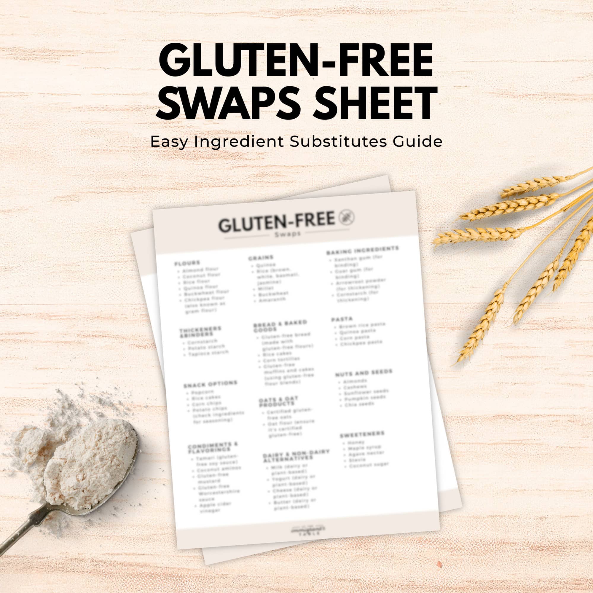 Gluten-free swaps sheet from the immigrantstable shop displayed on a table, accompanied by flour, a spoon, and wheat stalks.