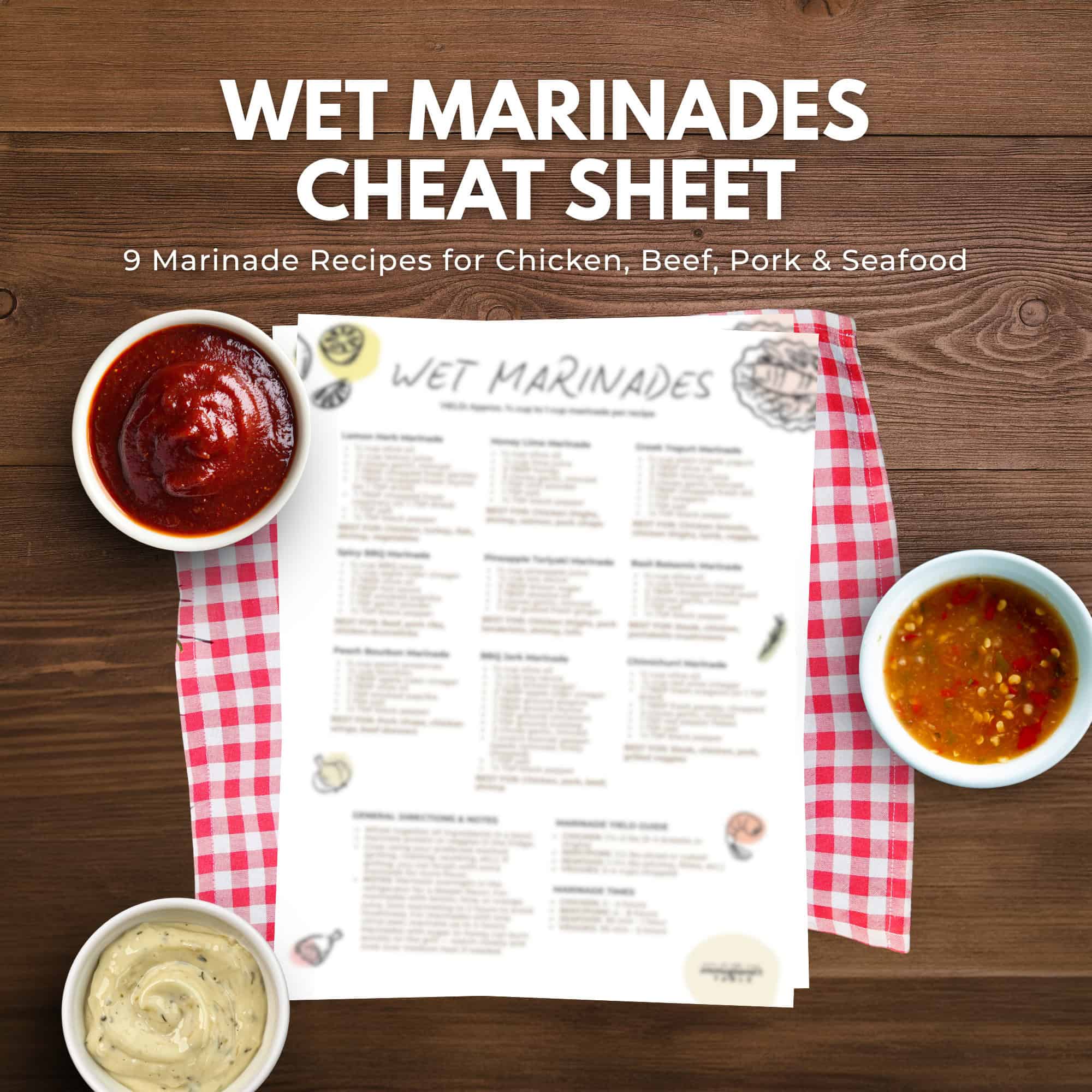Wet marinades cheat sheet on a table with three bowls of sauces, a red checkered napkin, and essentials from the immigrantstable shop.